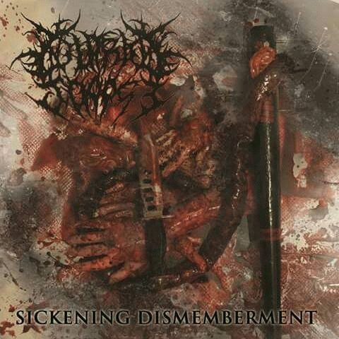 Sickening Dismemberment